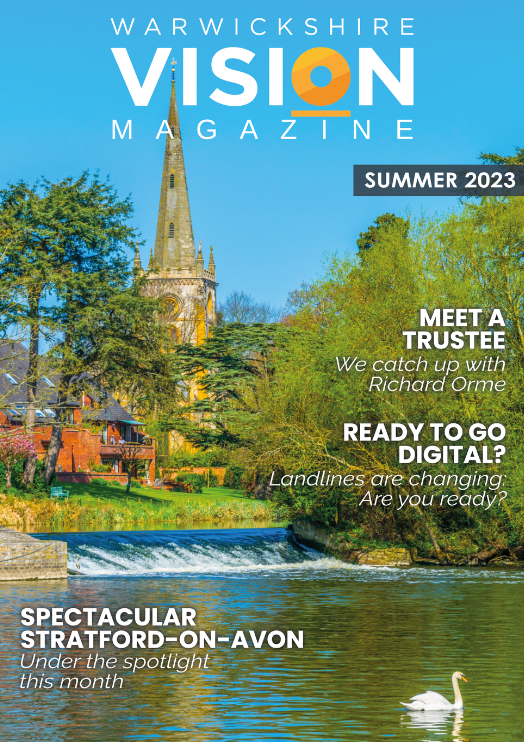 Warwickshire Vision Magazine - Summer 2023