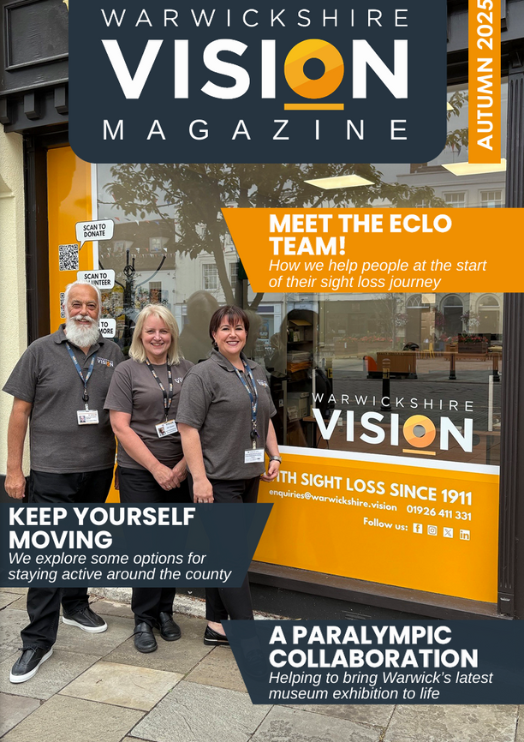 Warwickshire Vision Support Autumn 2025 Magazine